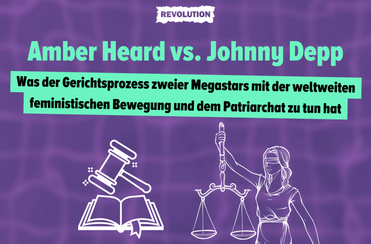 Amber Heard vs. Johnny Depp – Was der Gerichtsprozess zweier Megastars mit der weltweiten feministischen Bewegung und dem Patriarchat zu tun hat