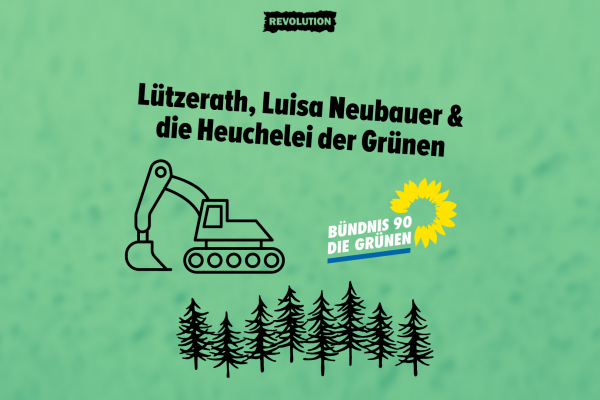 Lützerath, Luisa Neubauer und die Heuchelei der Grünen