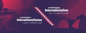 Revolutionärer Internationalismus 2019 @ Berlin