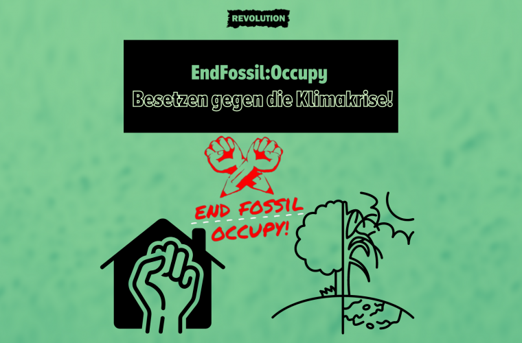 EndFossil:Occupy – Besetzen gegen die Klimakrise!
