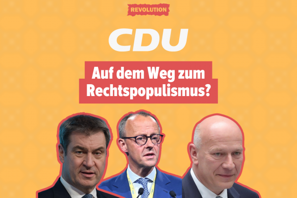 CDU auf dem Weg zum Rechtspopulismus?