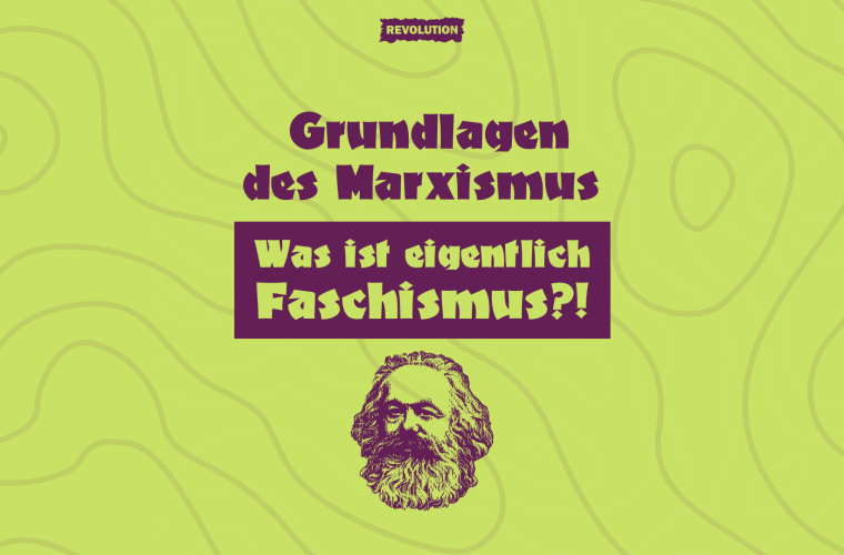 Grundlagen des Marxismus: Was ist eigentlich Faschismus?