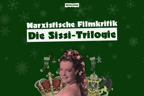 Marxistische Filmkritik: Die Sissi-Trilogie