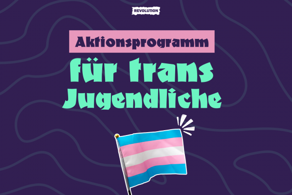 Aktionsprogramm für trans Jugendliche