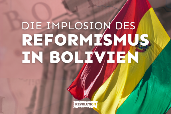 Die Implosion des Reformismus in Bolivien