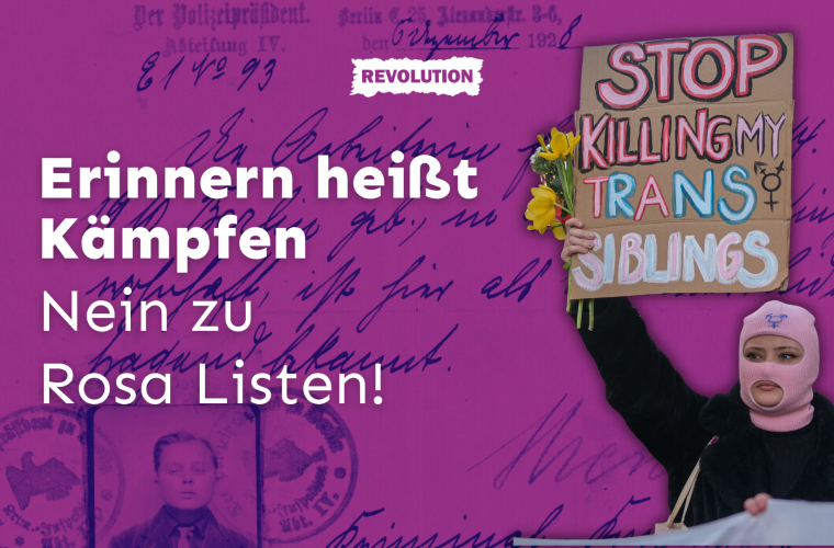 Erinnern heißt Kämpfen – Nein zu Rosa Listen!