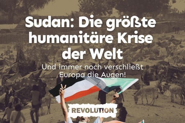 Sudan: Die größte humanitäre Krise der Welt – und immer noch verschließt Europa die Augen