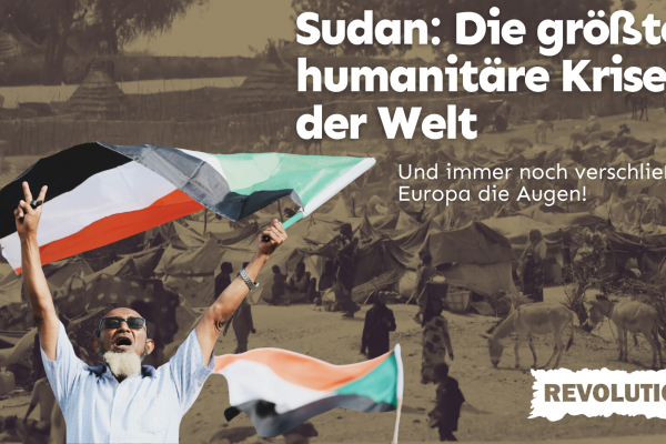 Sudan: Die größte humanitäre Krise der Welt – und immer noch verschließt Europa die Augen