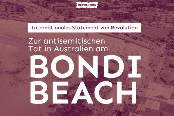 Internationales Statement von Revolution zur antisemitischen Tat in Australien am Bondi Beach