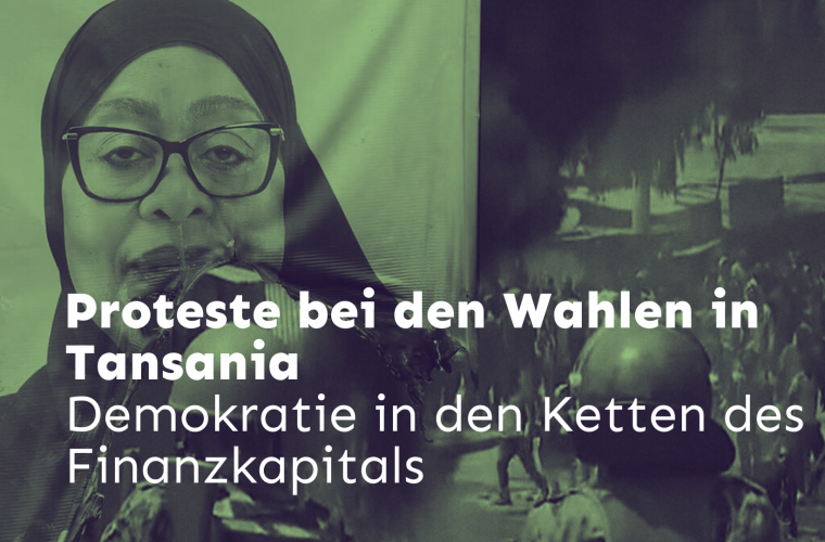 Proteste bei den Wahlen in Tansania- Demokratie in den Ketten des Finanzkapitals